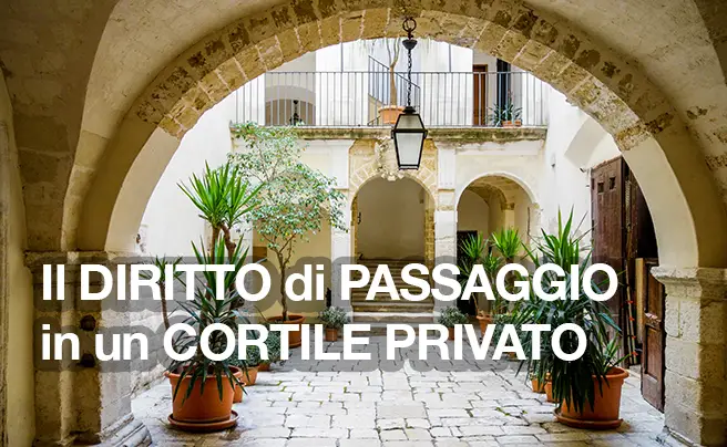 diritto di passaggio in cortile privato