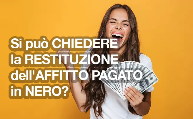 restituzione dell'affitto pagato in nero